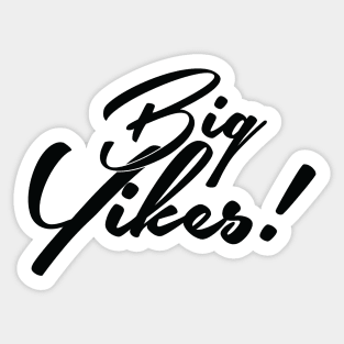 Big Yikes Sticker